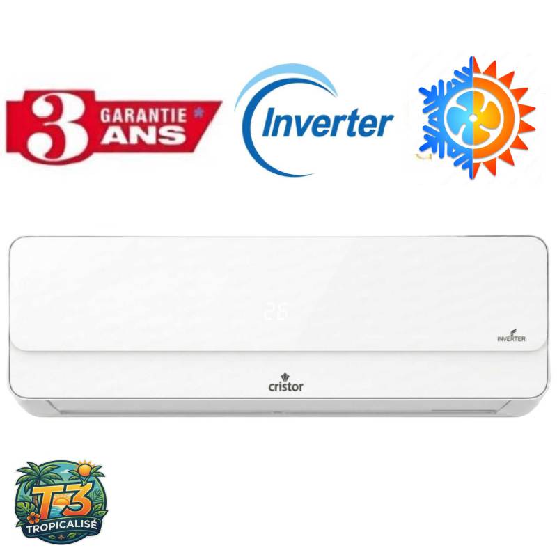 Climatiseur CRISTOR 9000 BTU Inverter Tropicalisé M4I T3 Chaud Froid - Garantie 3 Ans